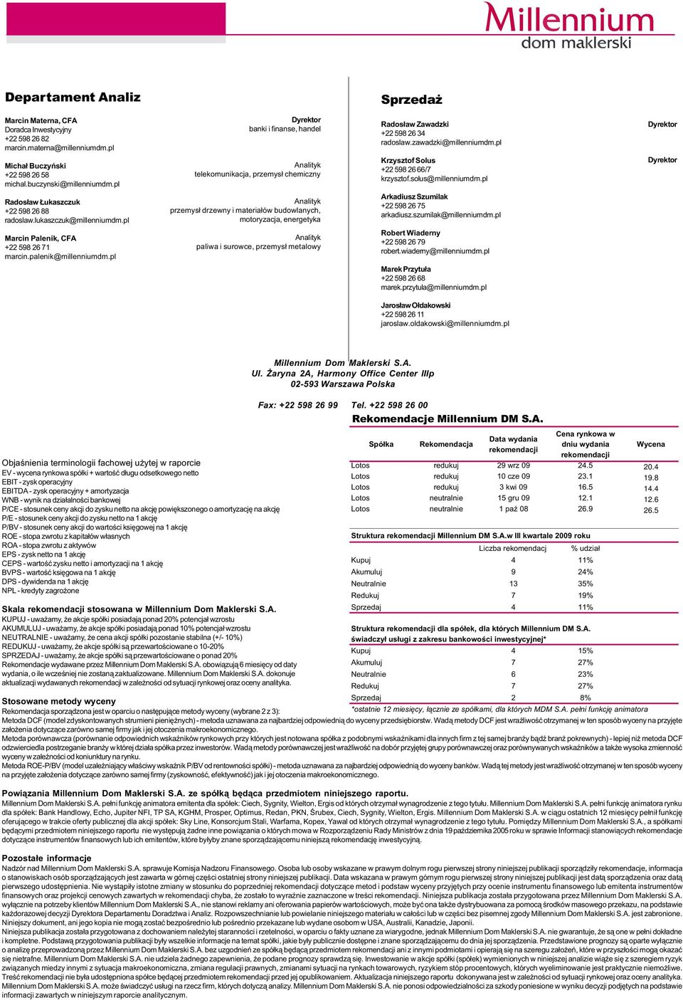 solus@millenniumdm.pl Dyrektor Rados³aw ukaszczuk +22 598 26 88 radoslaw.lukaszczuk@millenniumdm.