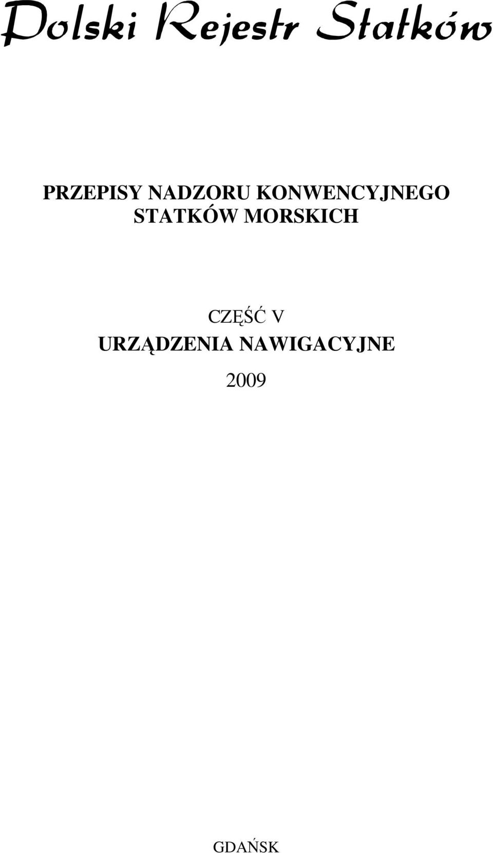 MORSKICH CZĘŚĆ V