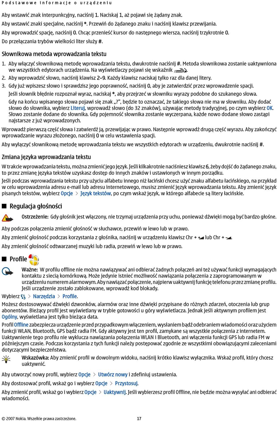 Do przełączania trybów wielkości liter służy #. Słownikowa metoda wprowadzania tekstu 1. Aby włączyć słownikową metodę wprowadzania tekstu, dwukrotnie naciśnij #.