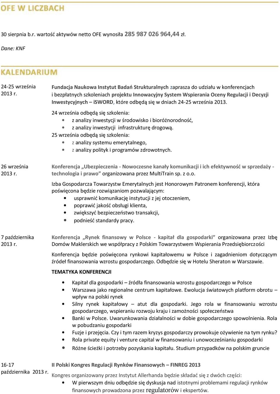 Inwestycyjnych isword, które odbędą się w dniach 24-25 września 2013.