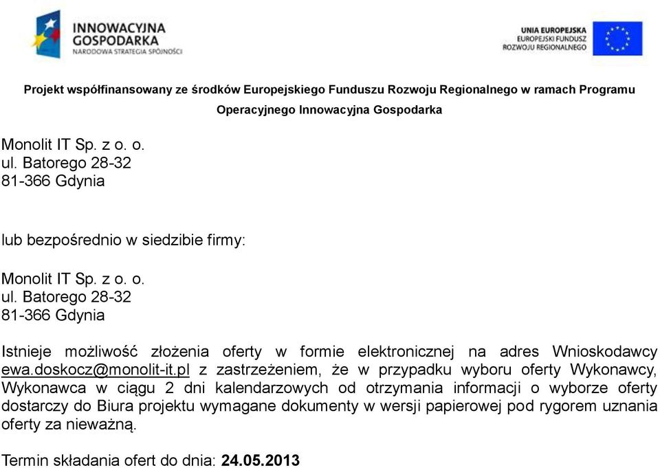 pl z zastrzeżeniem, że w przypadku wyboru oferty Wykonawcy, Wykonawca w ciągu 2 dni kalendarzowych od