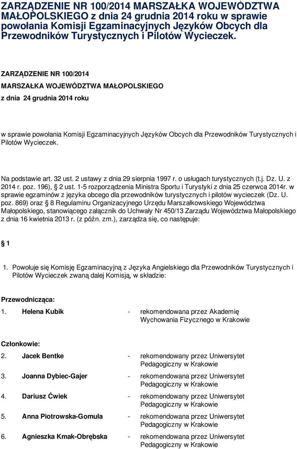 w sprawie egzaminów z języka obcego dla przewodników turystycznych i pilotów wycieczek (Dz. U. poz.