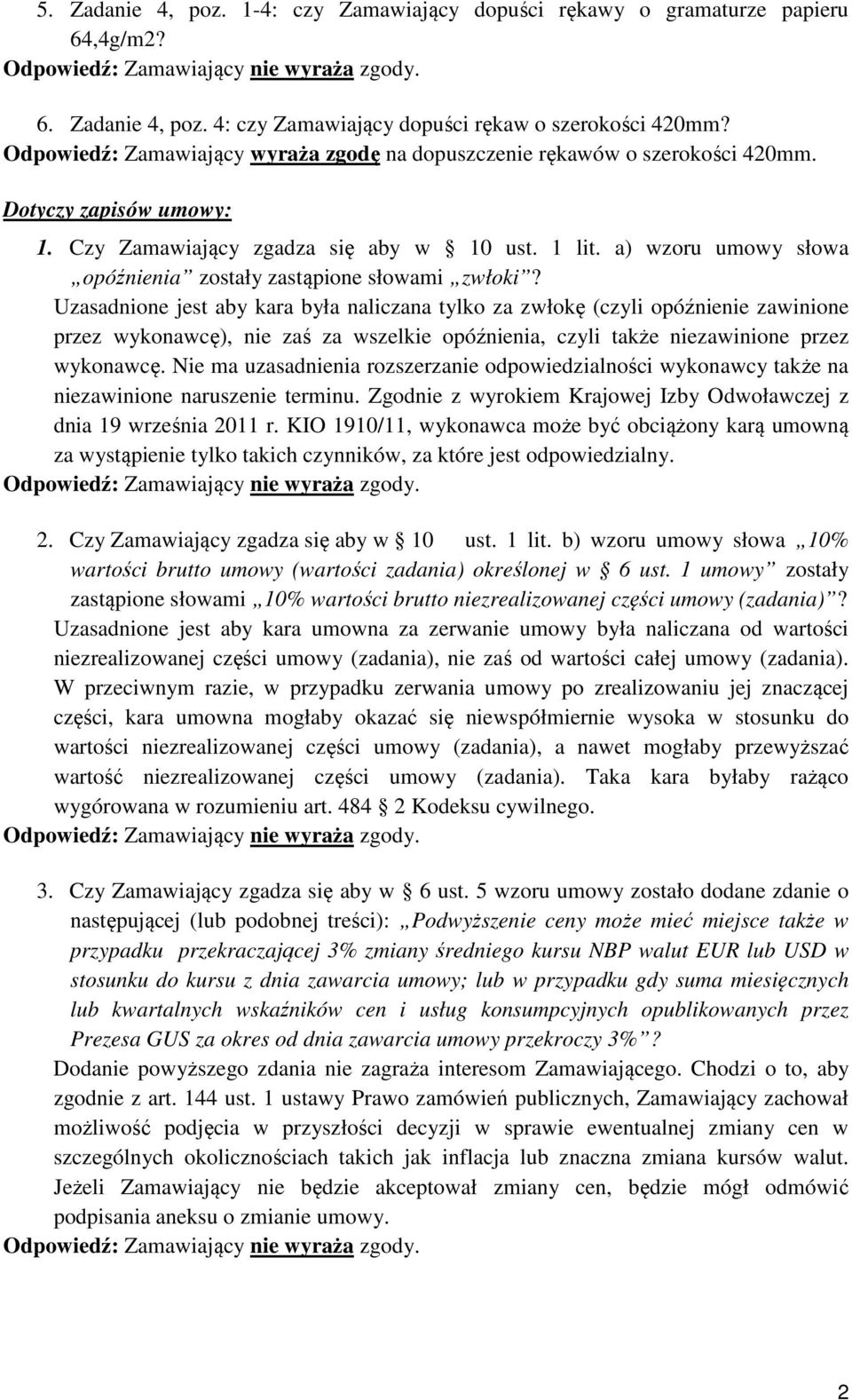 a) wzoru umowy słowa opóźnienia zostały zastąpione słowami zwłoki?