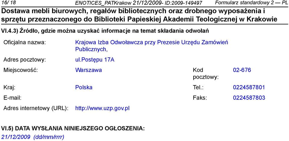 nazwa: Adres pocztowy: Krajowa Izba Odwoławcza przy Prezesie Urzędu Zamówień Publicznych, ul.