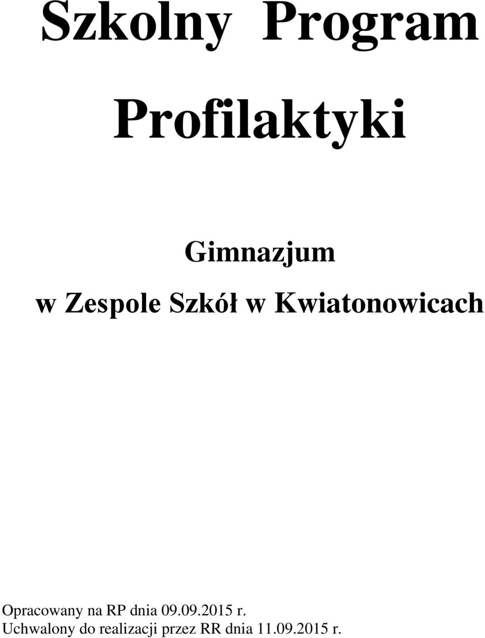 Opracowany na RP dnia 09.09.2015 r.