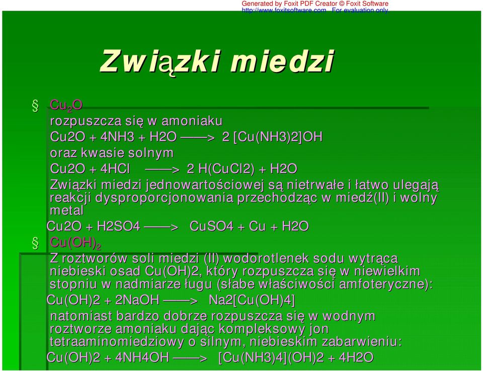 wodorotlenek sodu wytrąca niebieski osad Cu(OH)2, który rozpuszcza się w niewielkim stopniu w nadmiarze ługu (słabe właściwości amfoteryczne): Cu(OH)2 + 2NaOH >