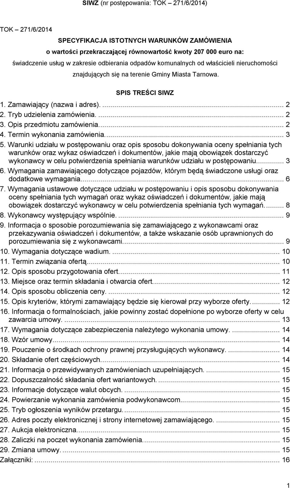 Opis przedmiotu zamówienia... 2 4. Termin wykonania zamówienia... 3 5.