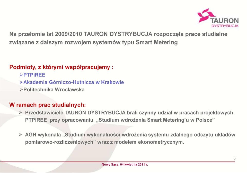 Przedstawiciele TAURON DYSTRYBUCJA brali czynny udział w pracach projektowych PTPiREE przy opracowaniu Studium wdrożenia Smart Metering