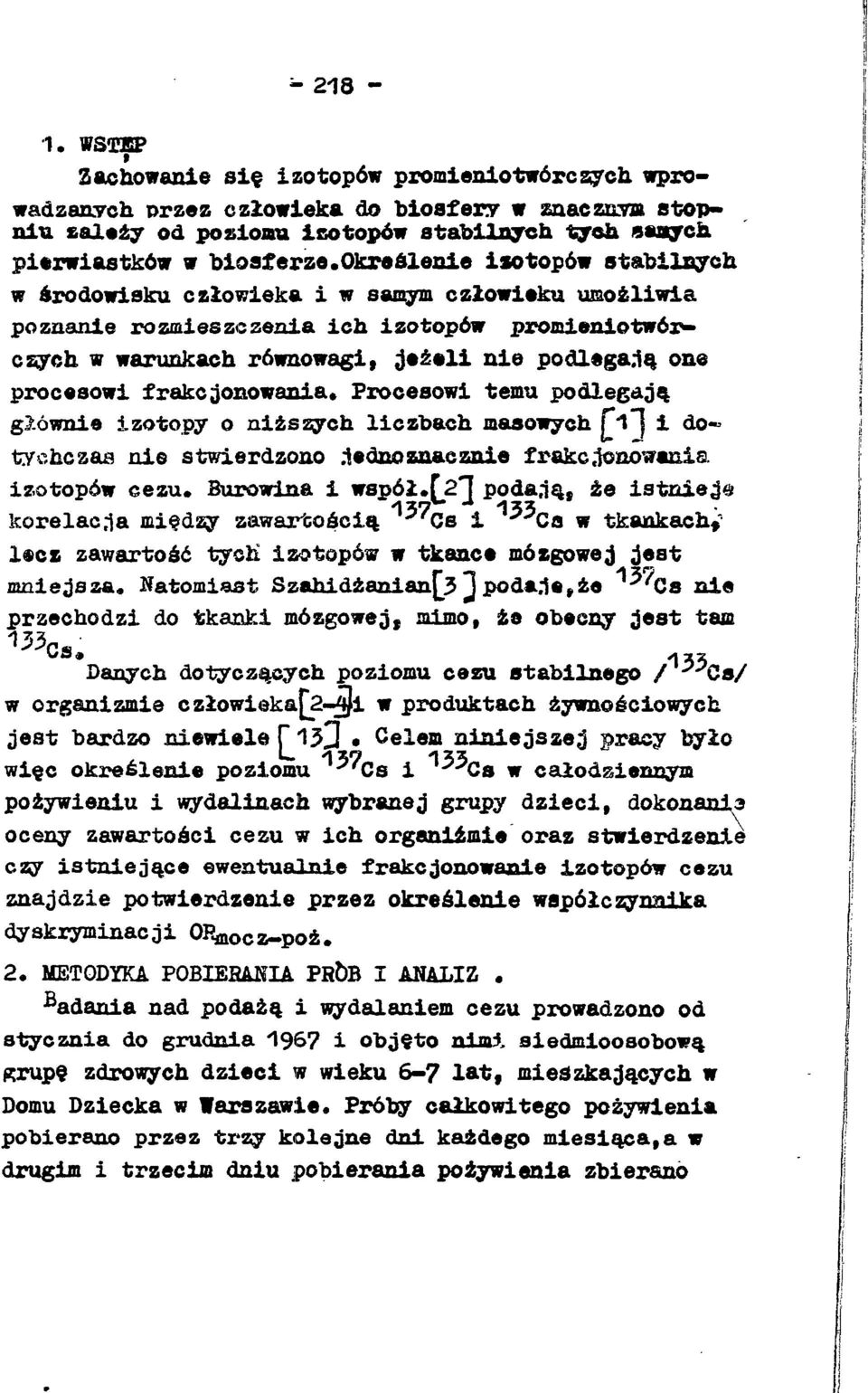 Procesow temu podlegają główne zotopy o nższych lczbach masowych f~] do«tychczaa ne stwerdzono.lednoznaczne frakc«jonowana zotopów cezu. Burowna współ.г2* poda.