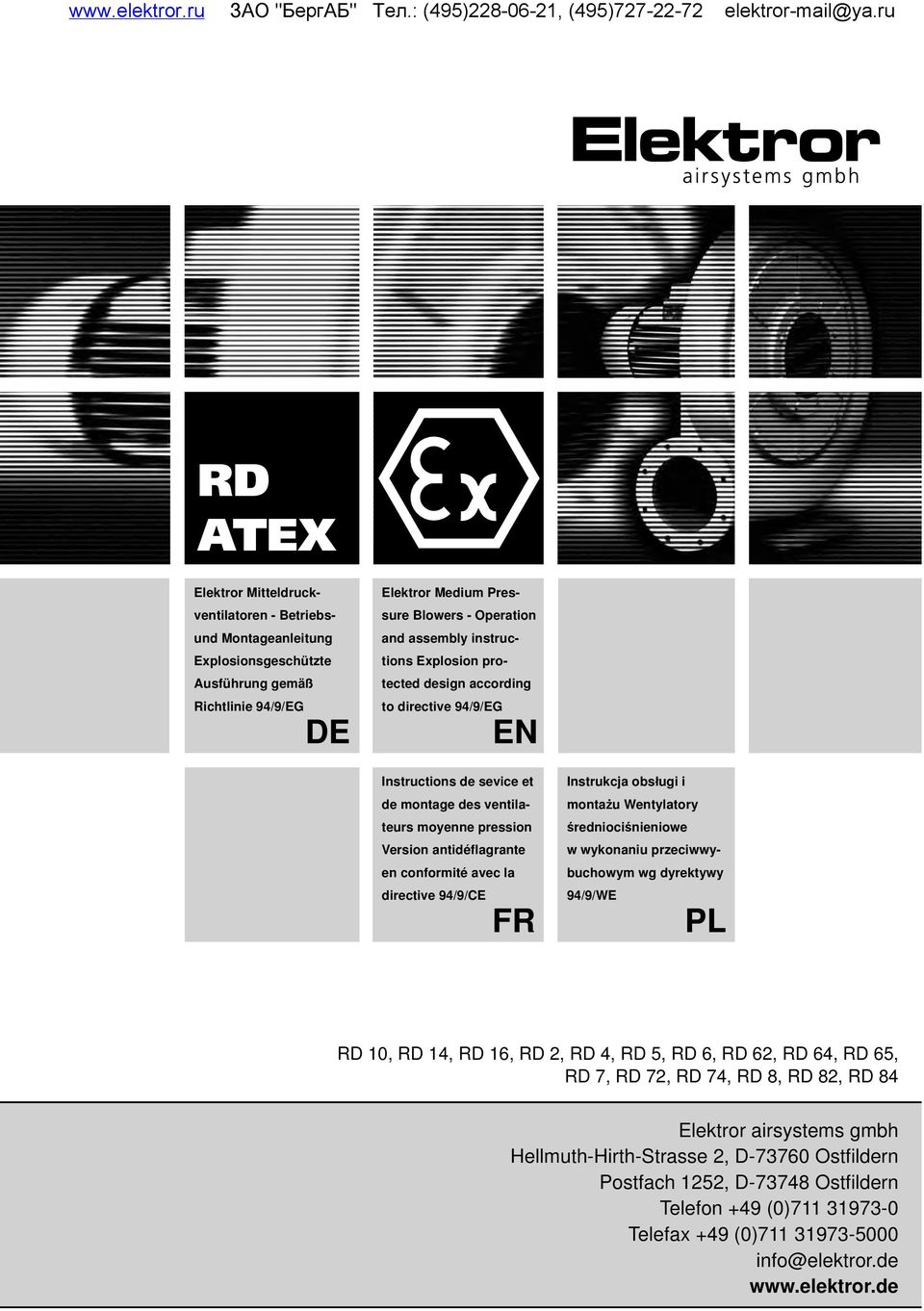 Operation and assembly instructions Explosion protected design according to directive 94/9/EG EN Instructions de sevice et de montage des ventilateurs moyenne pression Version antidéflagrante en