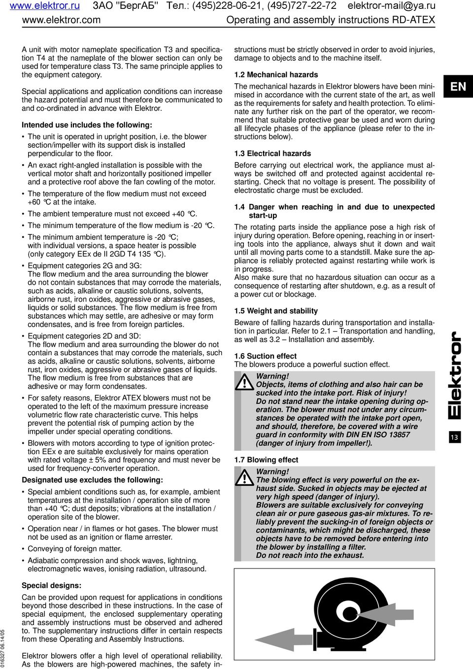 : (495)228-06-21, (495)727-22-72 com Operating and assembly instructions RD-ATEX A unit with motor nameplate specifi cation T3 and specifi cation T4 at the nameplate of the blower section can only be