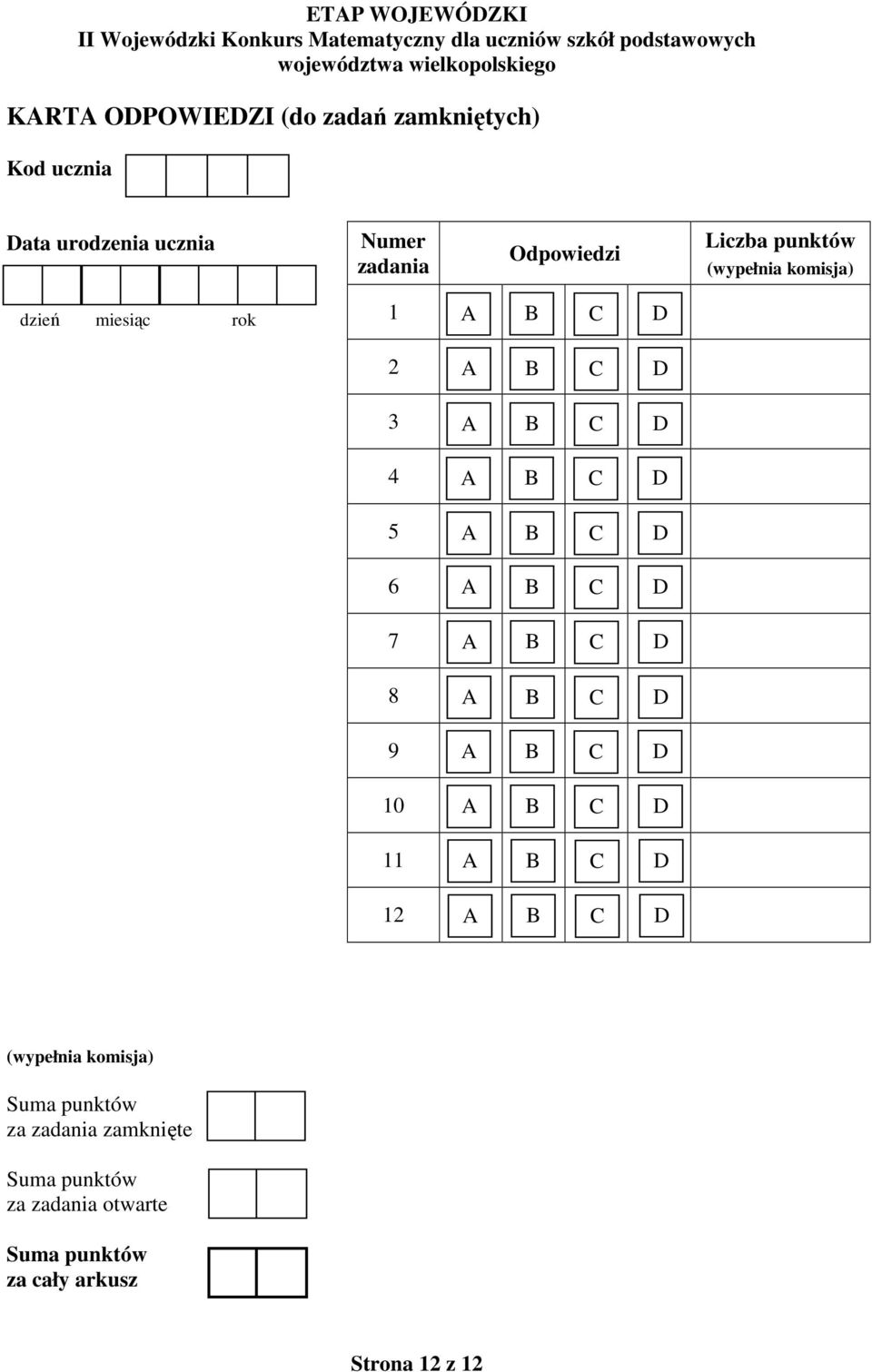 rok 1 2 3 4 5 6 7 8 9 10 11 12 (wypełnia komisja) Suma punktów za zadania