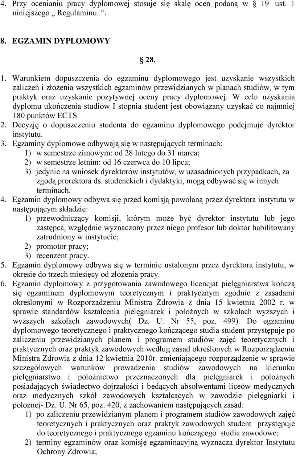 niniejszego Regulaminu... 8. EGZAMIN DYPLOMOWY 28. 1.