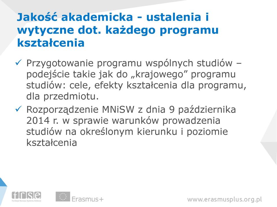 do krajowego programu studiów: cele, efekty kształcenia dla programu, dla przedmiotu.