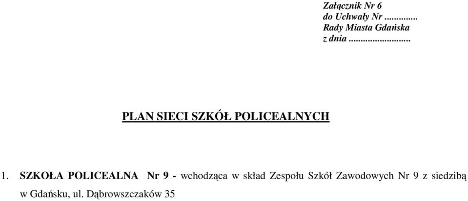 SZKOŁA POLICEALNA Nr 9 - wchodząca w