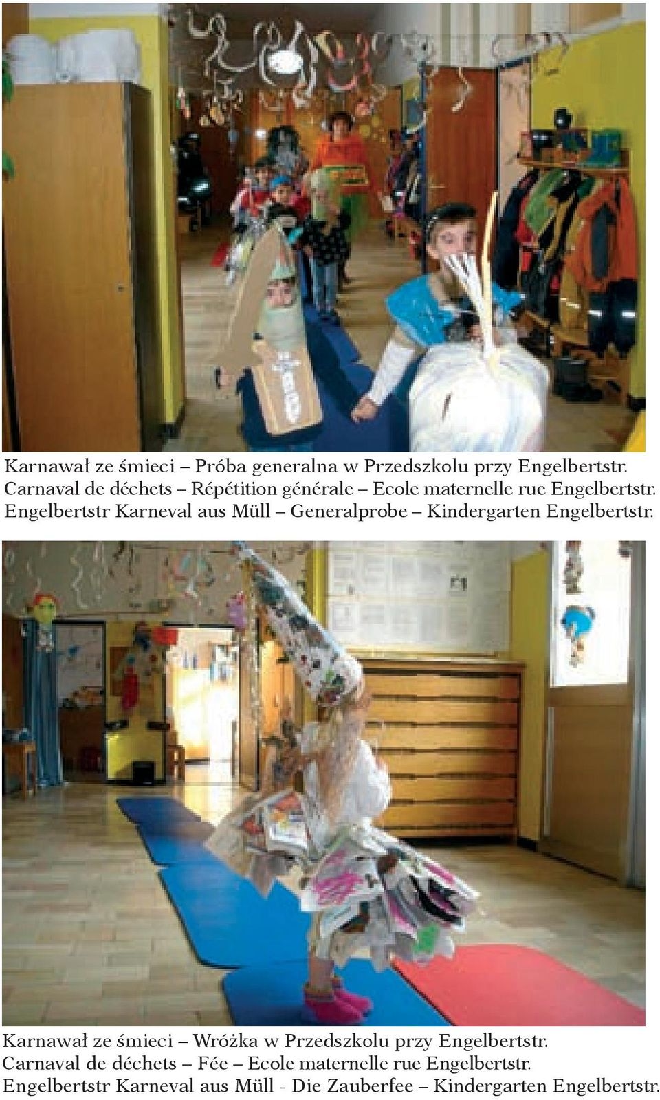 Engelbertstr Karneval aus Müll Generalprobe Kindergarten Engelbertstr.