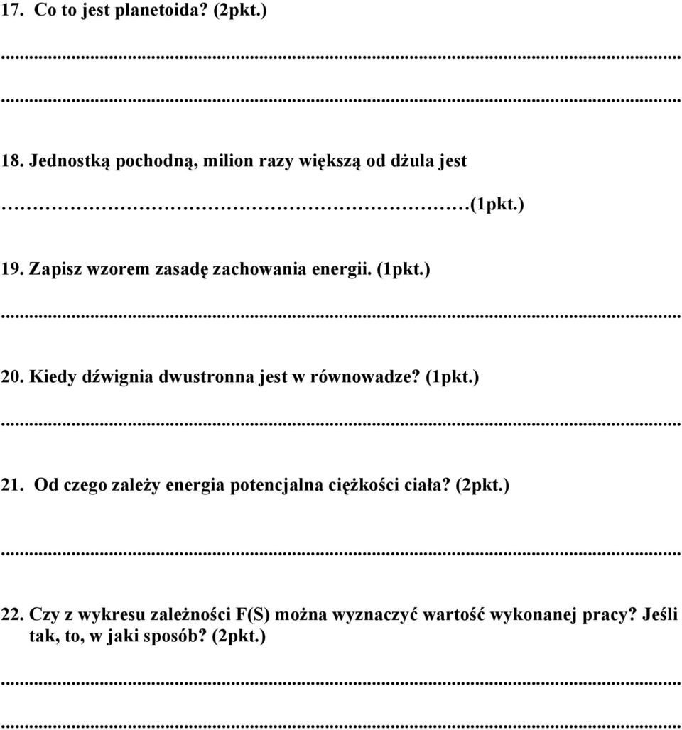 Kiedy dźwignia dwustronna jest w równowadze? (pkt.) 2.