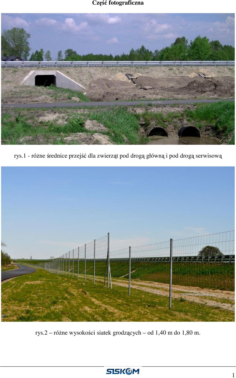pod drogą główną i pod drogą serwisową