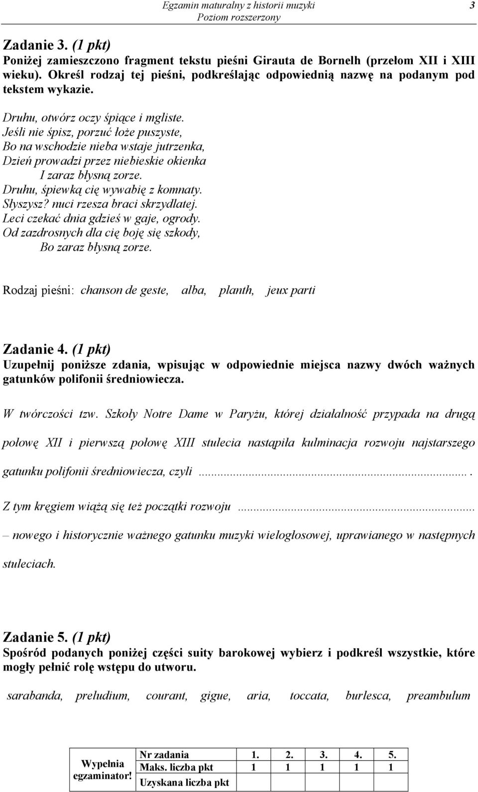 Jeśli nie śpisz, porzuć łoże puszyste, Bo na wschodzie nieba wstaje jutrzenka, Dzień prowadzi przez niebieskie okienka I zaraz błysną zorze. Druhu, śpiewką cię wywabię z komnaty. Słyszysz?