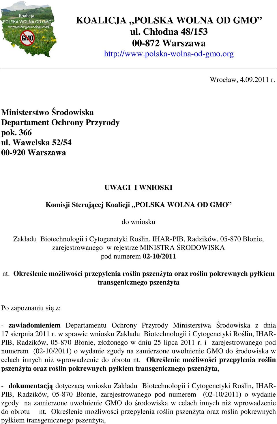 zarejestrowanego w rejestrze MINISTRA ŚRODOWISKA pod numerem 02-10/2011 nt.