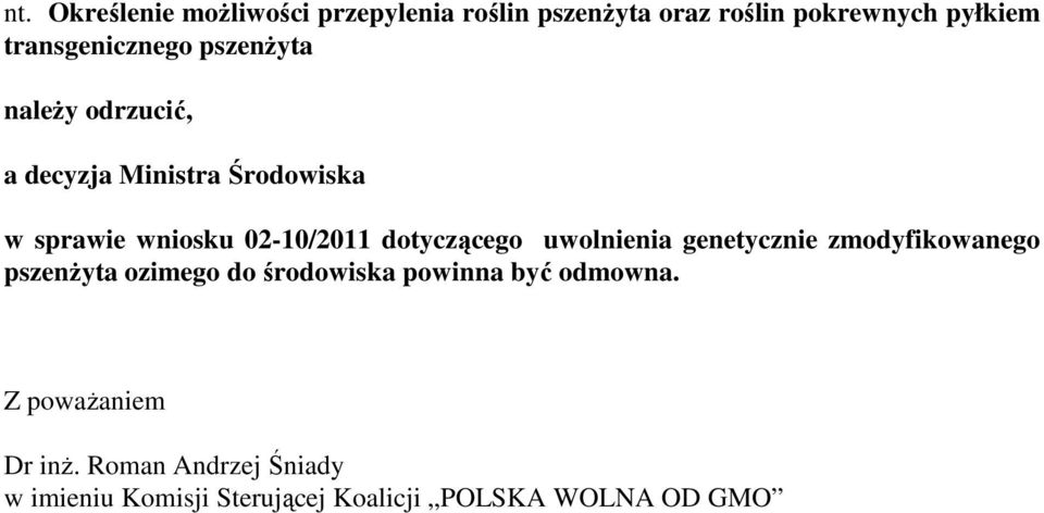 02-10/2011 dotyczącego uwolnienia genetycznie zmodyfikowanego pszenŝyta ozimego do środowiska