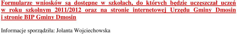 na stronie internetowej Urzędu Gminy Dmosin i stronie