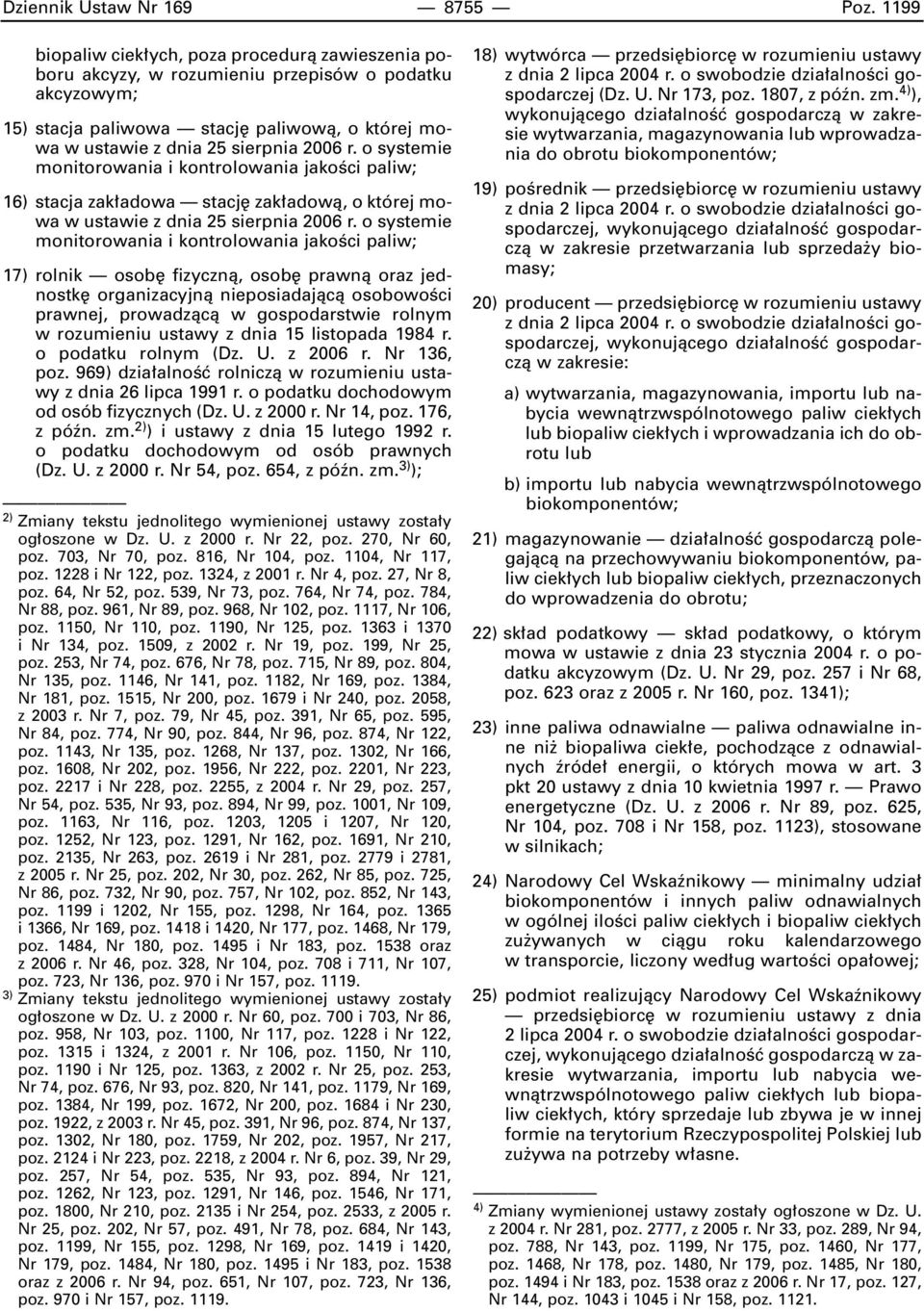 o systemie monitorowania i kontrolowania jakoêci paliw; 16) stacja zak adowa stacj zak adowà, o której mowa w ustawie z dnia 25 sierpnia 2006 r.