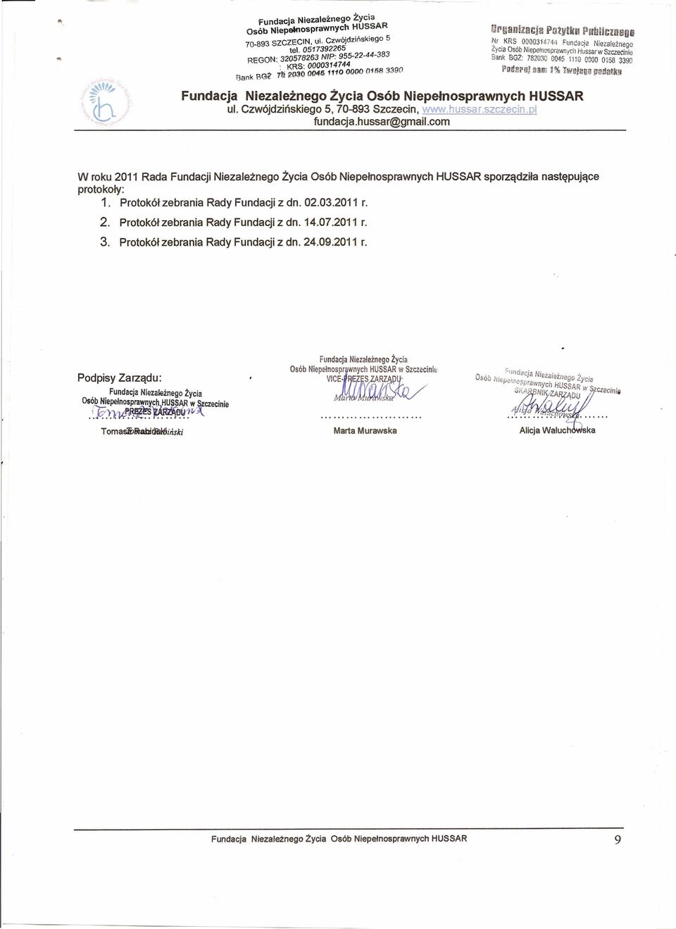 KRS 000031474'1 Fundacja Niezależnego Zycla Osob NIepełnosprawnych Hussar w Szczecinie Bank BGZ 782030 0045 mo 0000 0158 3390?aI!EI'!iIl!!lm 1% JWC/elii! illjda!k!l ul.