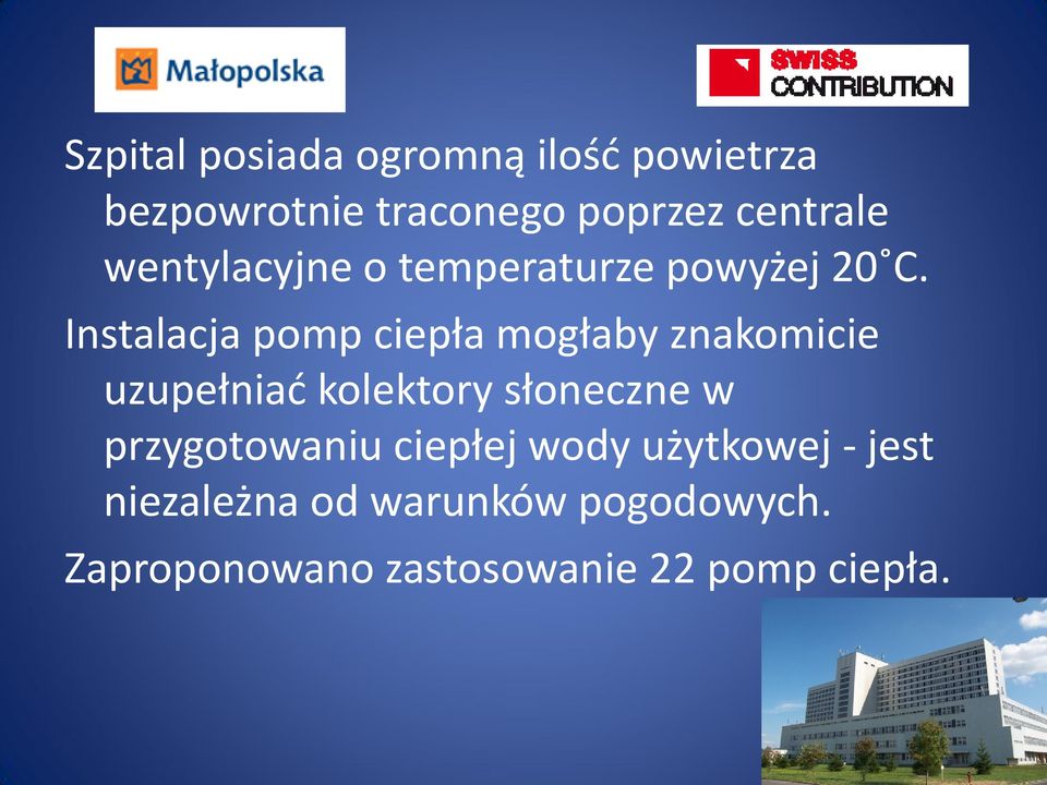 Instalacja pomp ciepła mogłaby znakomicie uzupełniad kolektory słoneczne w