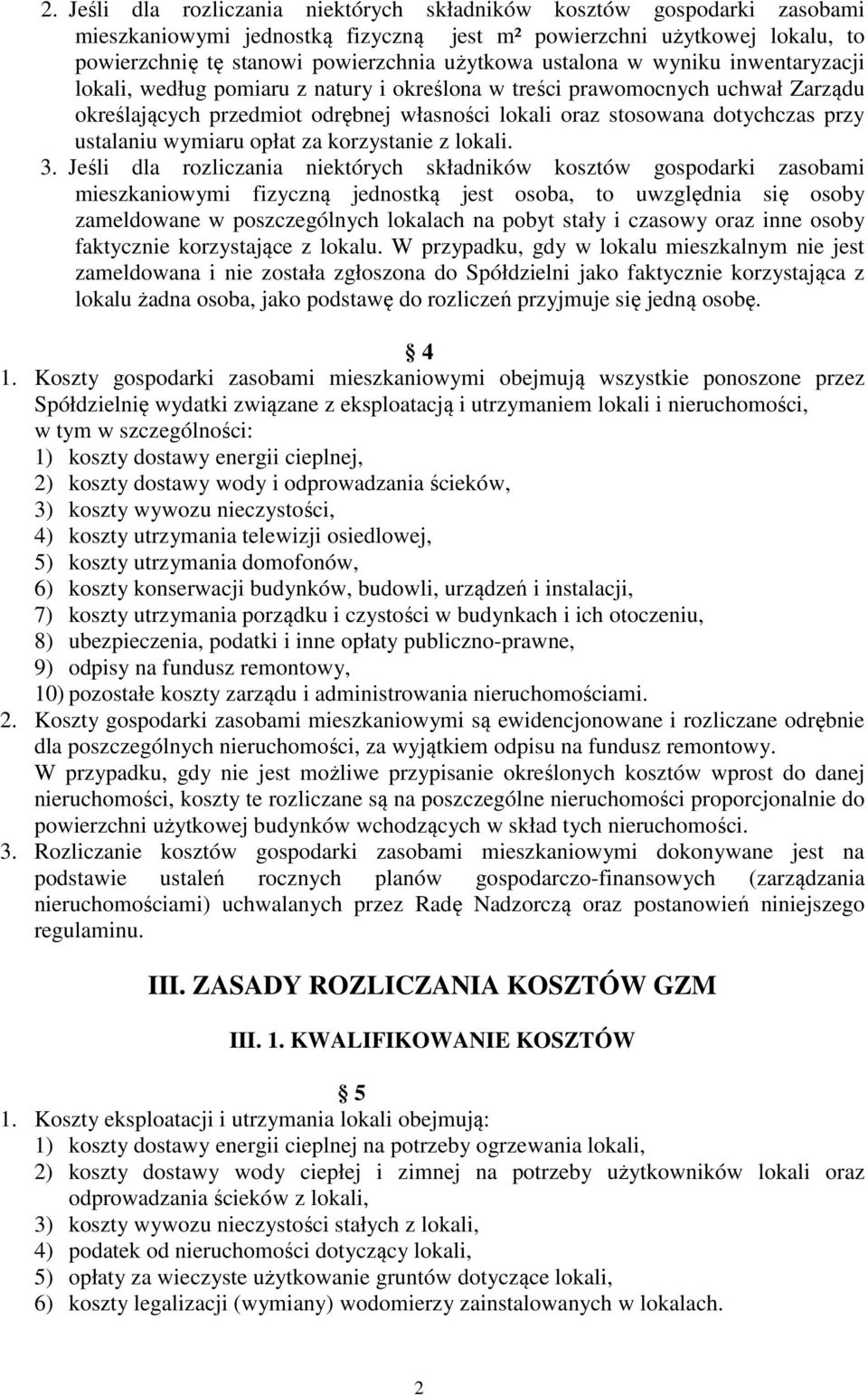 ustalaniu wymiaru opłat za korzystanie z lokali. 3.