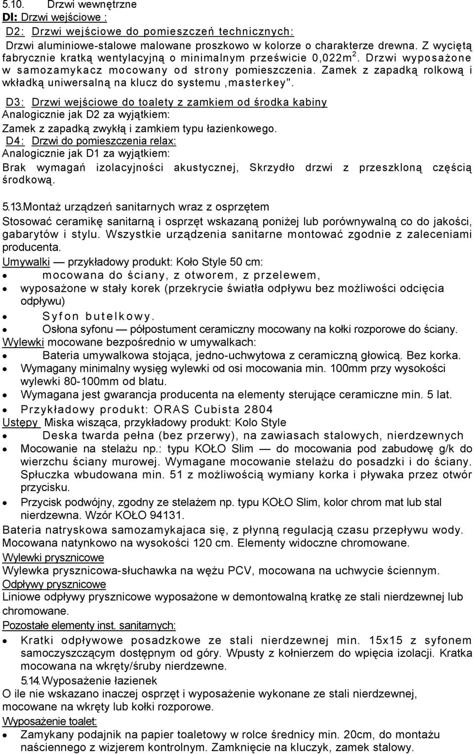 Zamek z zapadką rolkową i wkładką uniwersalną na klucz do systemu,masterkey".