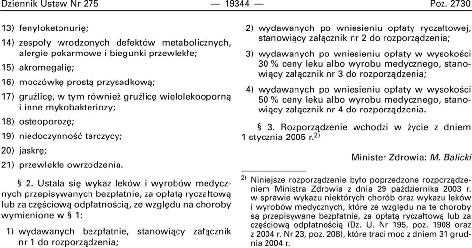 wielolekoopornà i inne mykobakteriozy; 18) osteoporoz ; 19) niedoczynnoêç tarczycy; 20