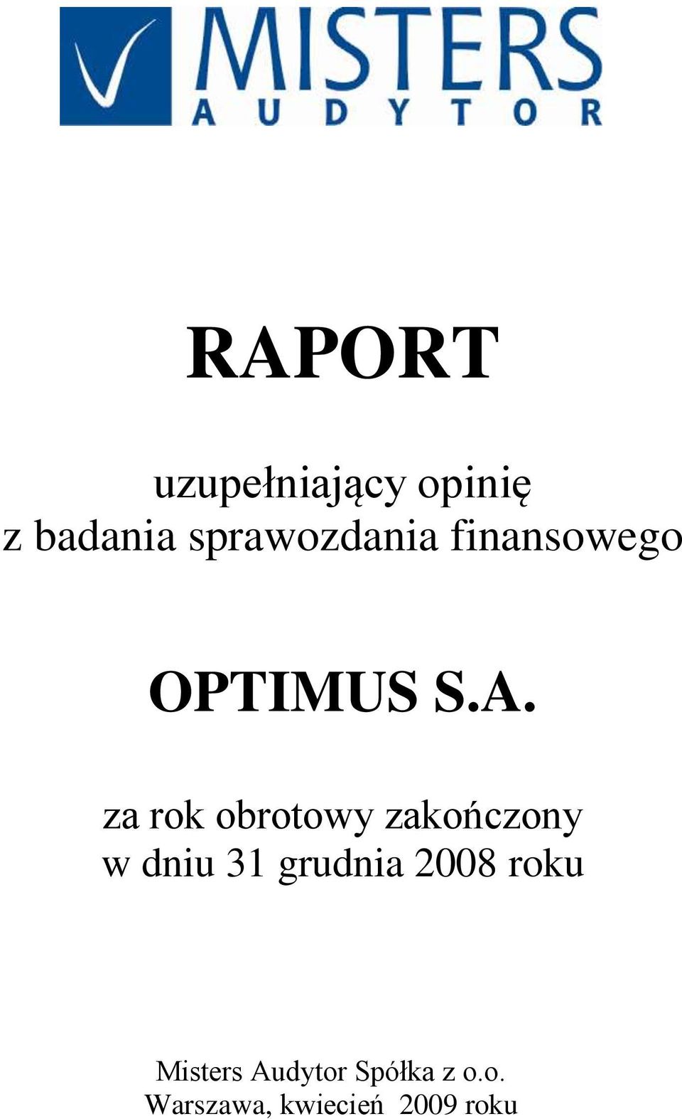 za rok obrotowy zakończony w dniu 31 grudnia