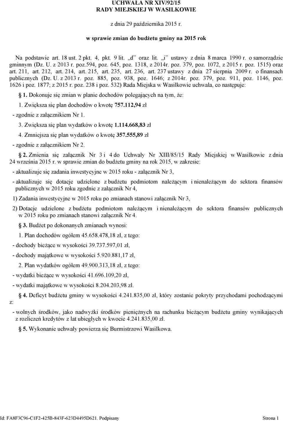 237 ustawy z dnia 27 sierpnia 2009 r. o finansach publicznych (Dz. U. z 2013 r. poz. 885, poz. 938, poz. 1646; z 2014r. poz. 379, poz. 911, poz. 1146, poz. 1626 i poz. 1877; z 2015 r. poz. 238 i poz.