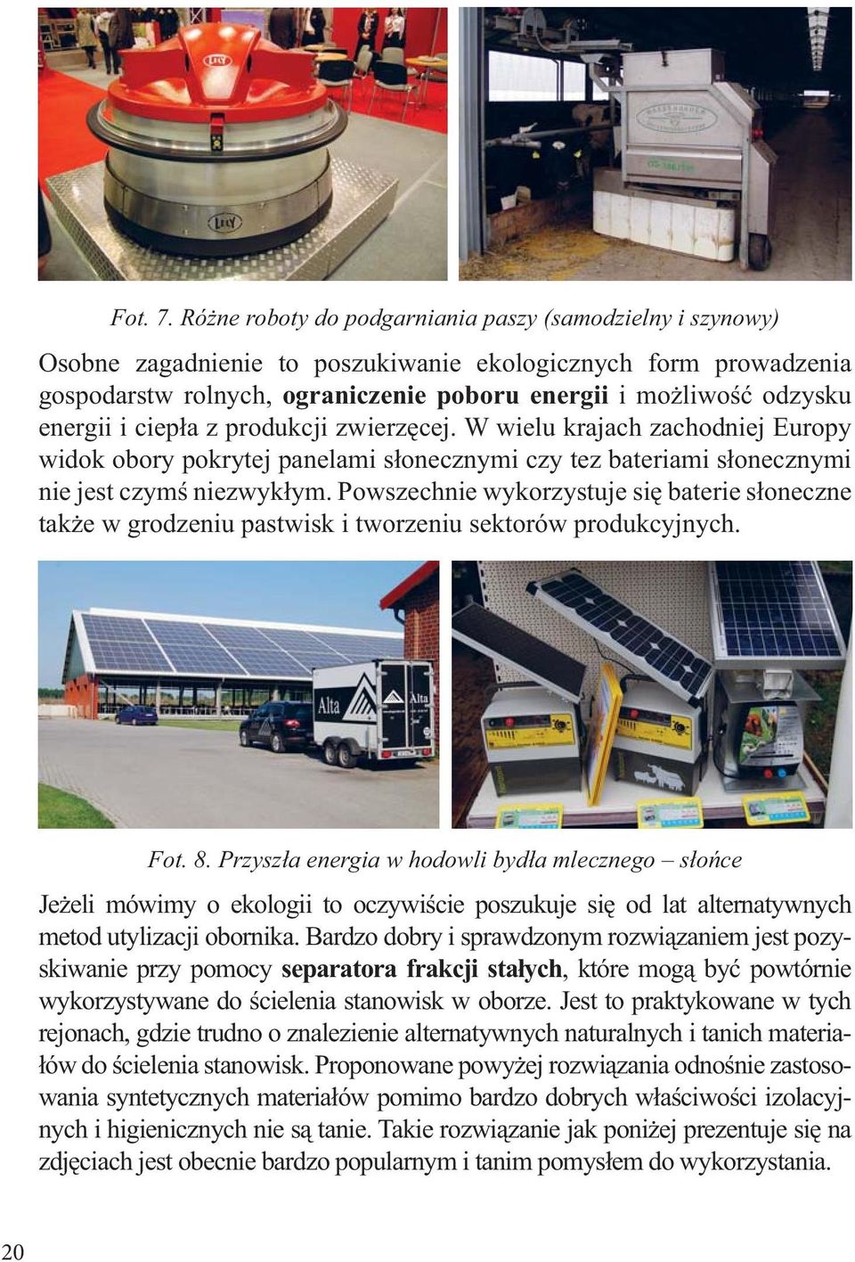 energii skiwanie przy pomocy rejonach, gdzie trudno o