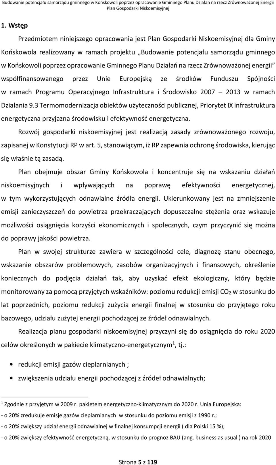 3 Termomodernizacja obiektów użyteczności publicznej, Priorytet IX infrastruktura energetyczna przyjazna środowisku i efektywność energetyczna.