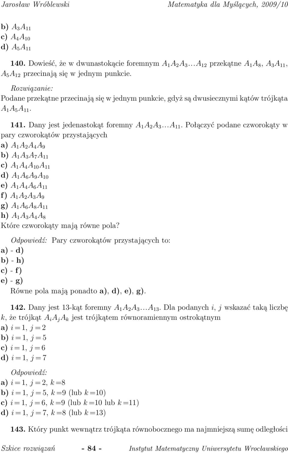 141. Dany jest jedenastokąt foremny A 1 A 2 A...A 11.