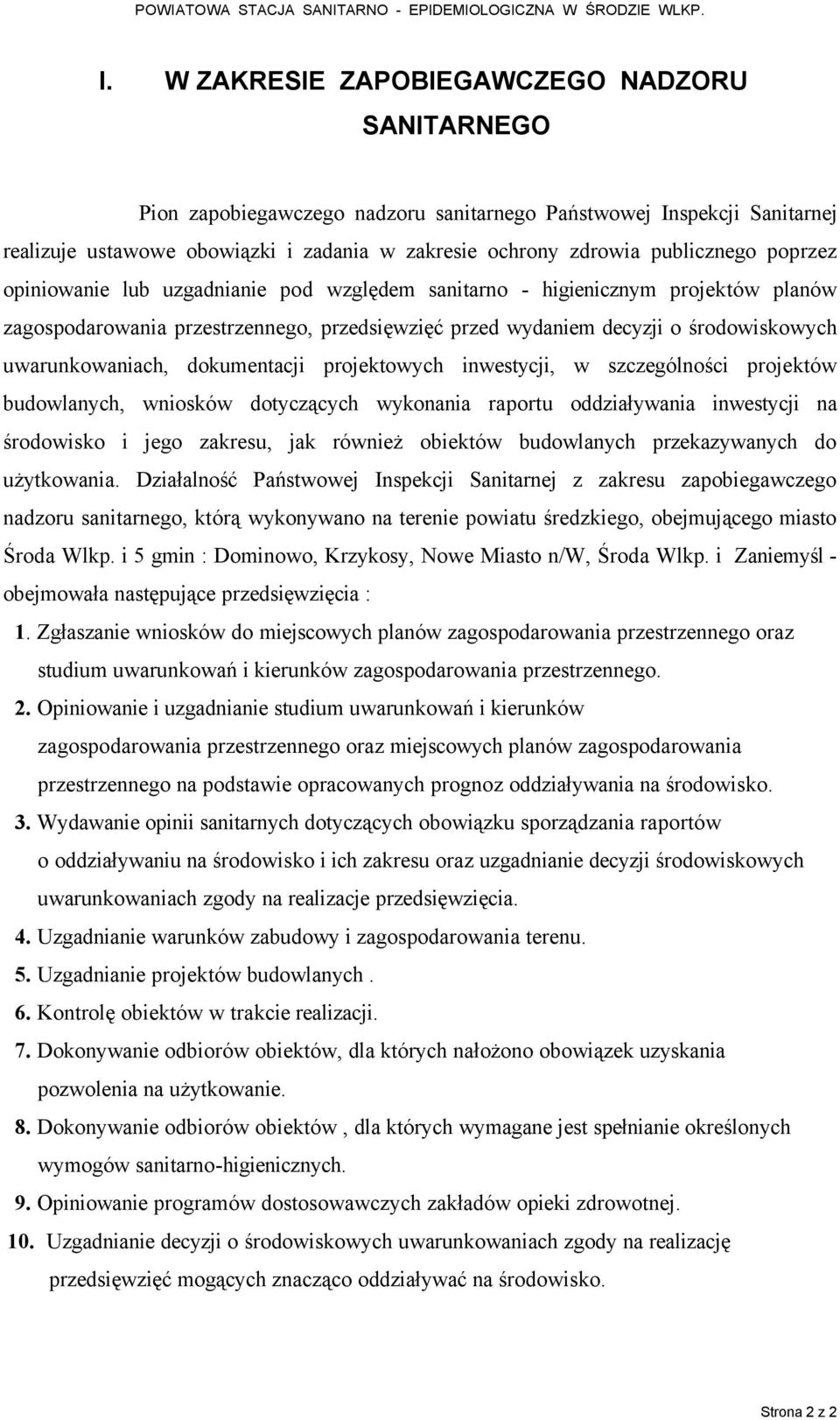 uwarunkowaniach, dokumentacji projektowych inwestycji, w szczegélności projektéw budowlanych, wnioskéw dotyczących wykonania raportu oddziaływania inwestycji na środowisko i jego zakresu, jak réwnież