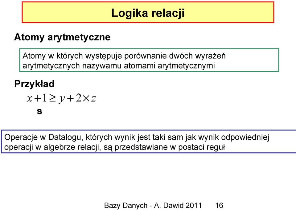 Operacje w Datalogu, których wynik jest taki sam jak wynik odpowiedniej operacji