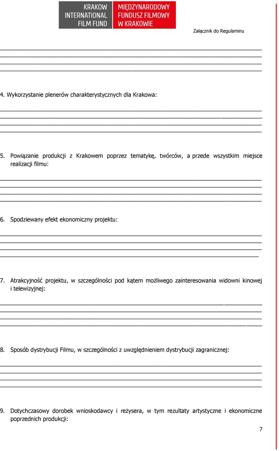 Spodziewany efekt ekonomiczny projektu: 7.