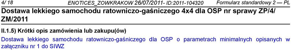 5) Krótki opis zamówienia lub zakupu(ów) Dostawa lekkiego