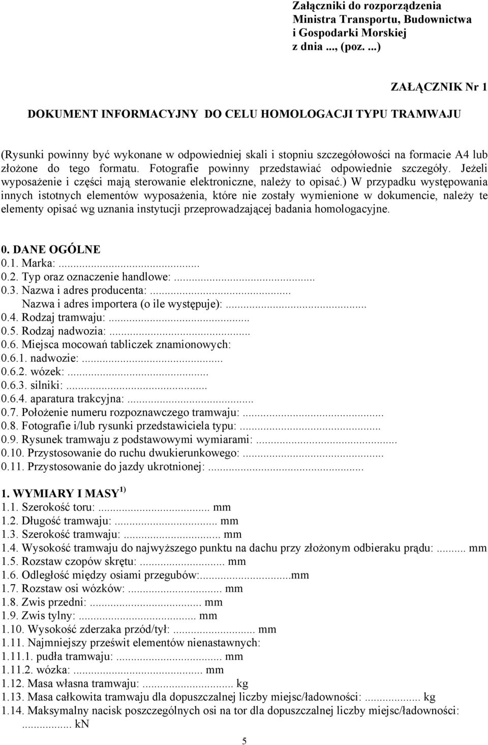 Fotografie powinny przedstawiać odpowiednie szczegóły. Jeżeli wyposażenie i części mają sterowanie elektroniczne, należy to opisać.