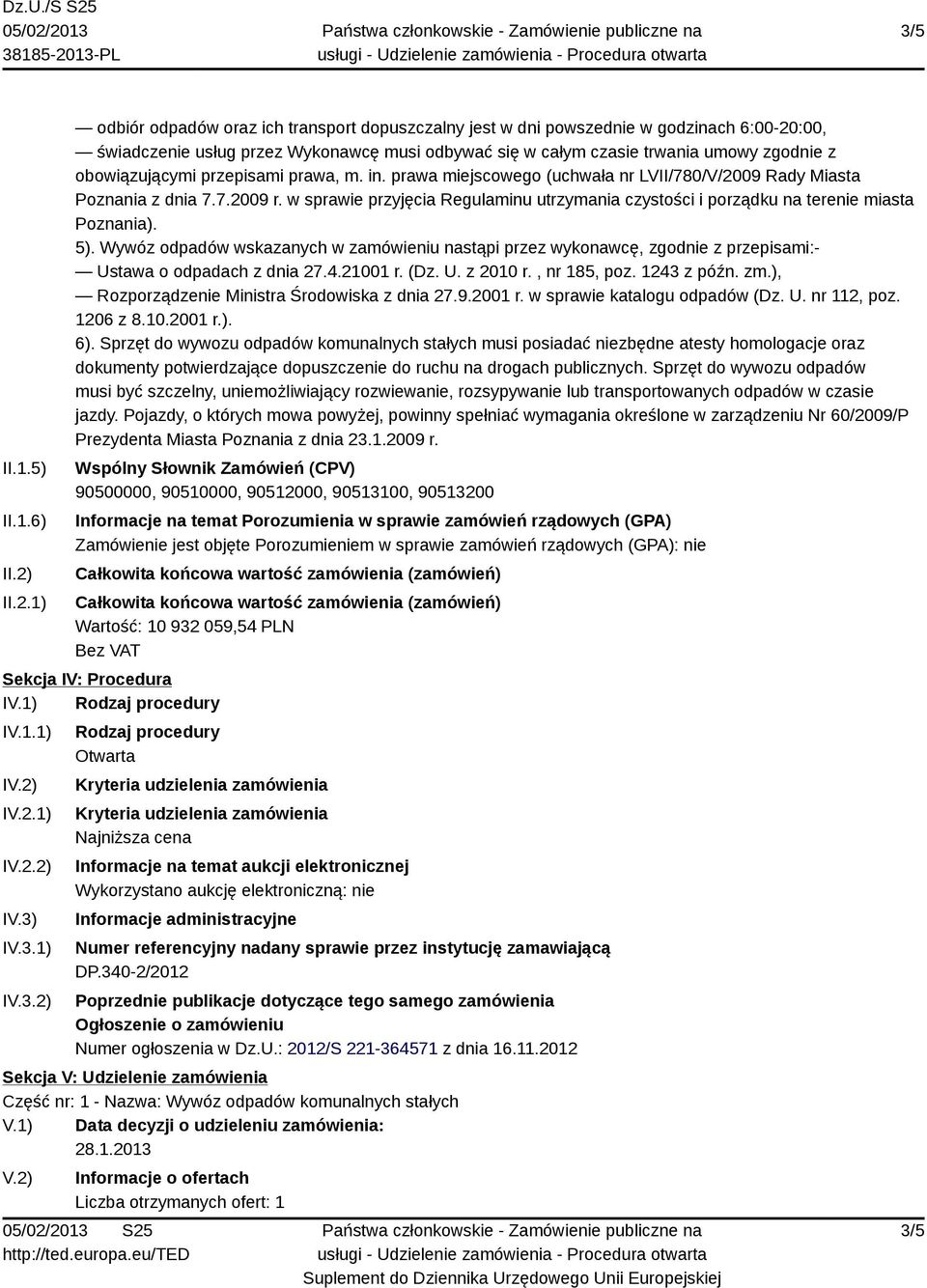 obowiązującymi przepisami prawa, m. in. prawa miejscowego (uchwała nr LVII/780/V/2009 Rady Miasta Poznania z dnia 7.7.2009 r.