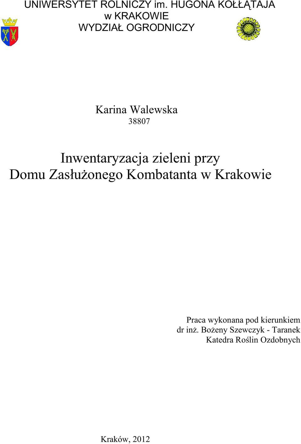 38807 Inwentaryzacja zieleni przy Domu Zasłużonego Kombatanta w