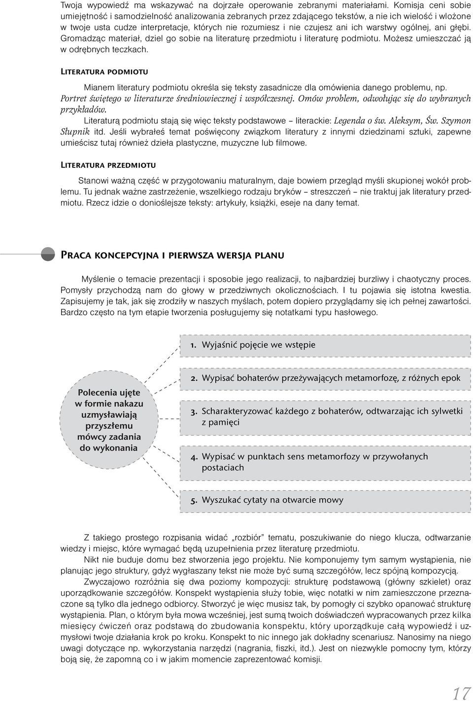 ich warstwy ogólnej, ani głębi. Gromadząc materiał, dziel go sobie na literaturę przedmiotu i literaturę podmiotu. Możesz umieszczać ją w odrębnych teczkach.