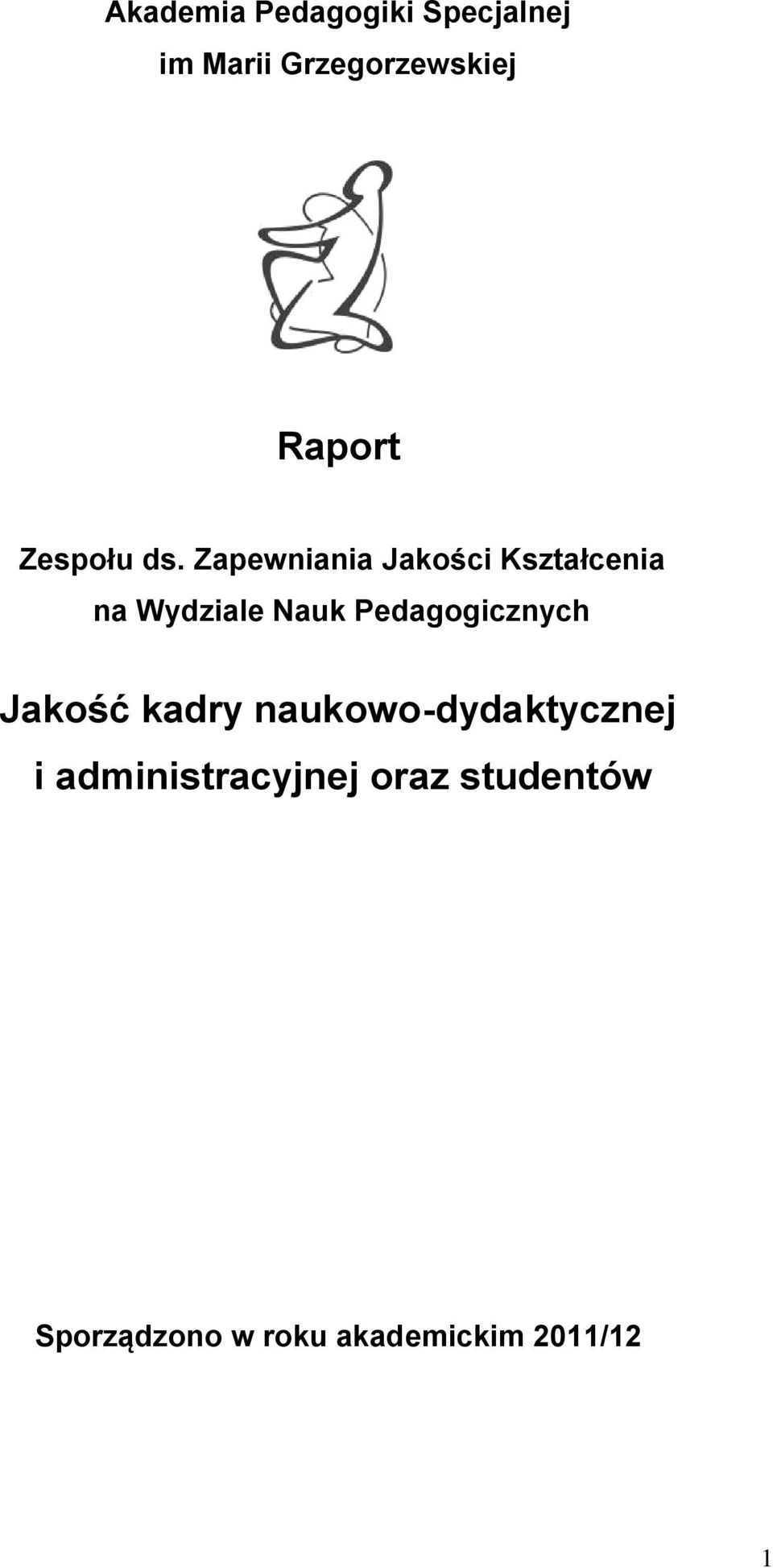 Zapewniania Jakości Kształcenia na Wydziale Nauk