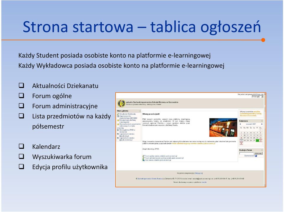 e-learningowej Aktualności Dziekanatu Forum ogólne Forum administracyjne Lista