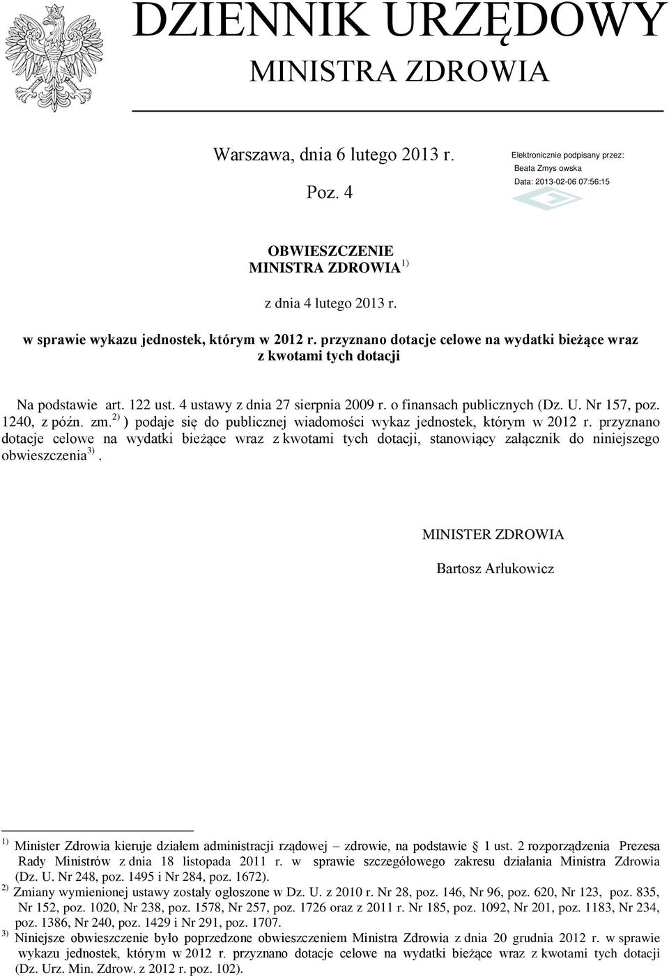 2) ) podaje się do publicznej wiadomości wykaz jednostek, którym w 2012 r.