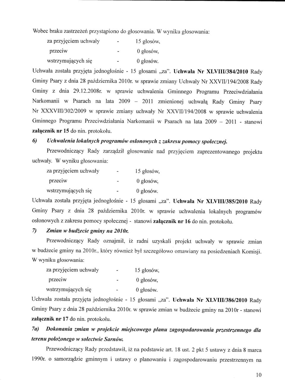 w sprawie uchwalenia Gminnego Programu Przeciwdzialania Narkomanii w Psarach na lata 2009-2011 zmienionej uchwaiy Rady Gminy Psary Nr XXXVIII/302/2009 w sprawie zmiany uchwaiy Nr XXVII/194/2008 w