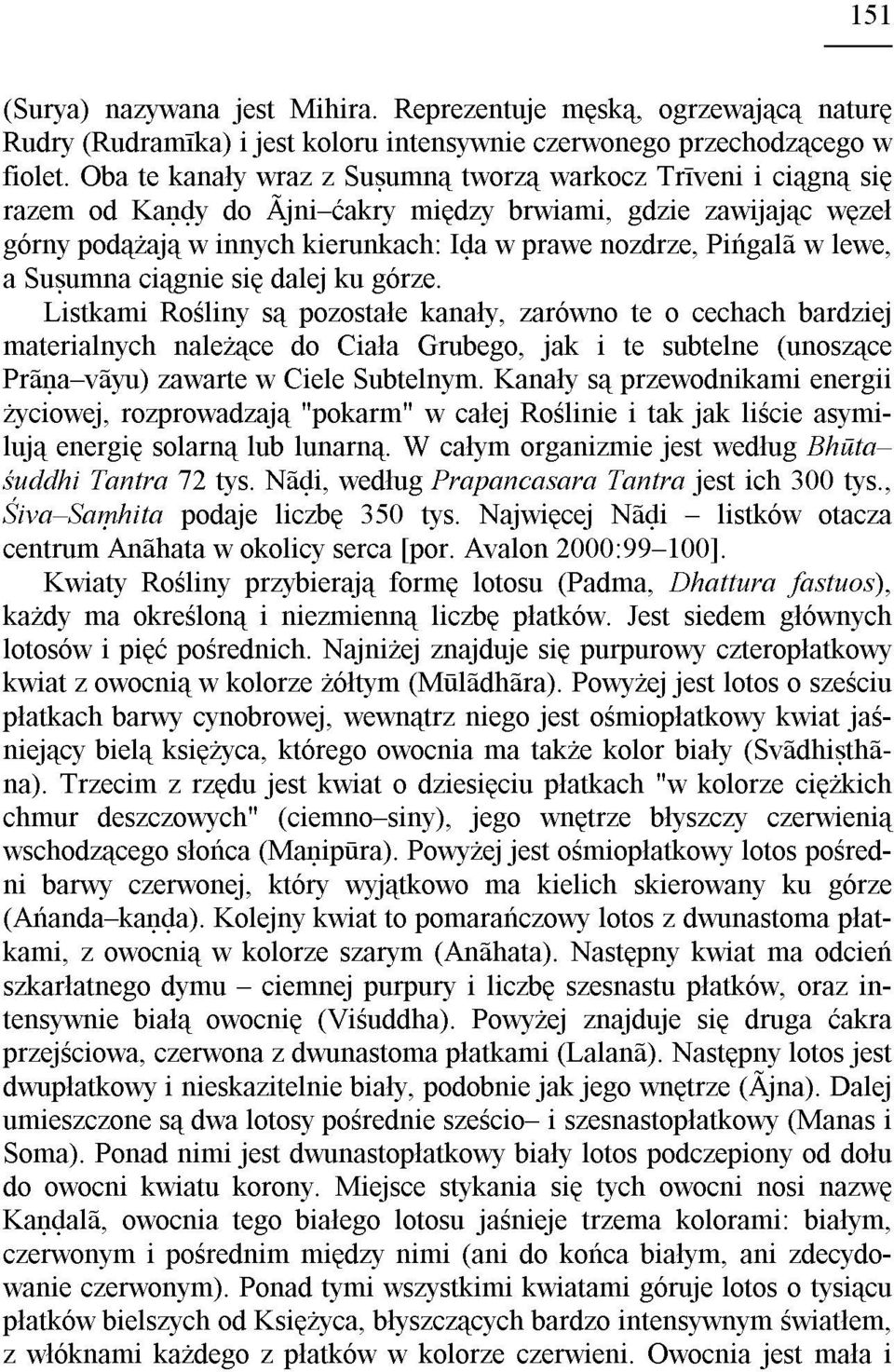 lewe, a Suùumna ci¹gnie siê dalej ku górze.